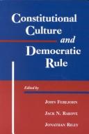 Cover of: Constitutional culture and democratic rule