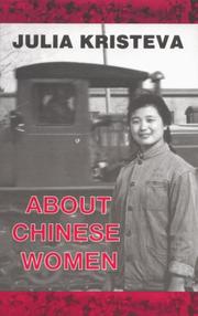 Cover of: About Chinese women by Julia Kristeva