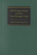 Cover of: US foreign policy and the Iran hostage crisis