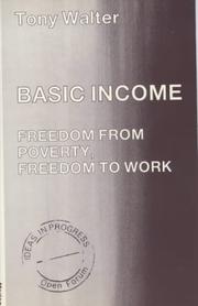 Basic Income : freedom from poverty, freedom to work