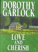 Love and Cherish by Dorothy Garlock