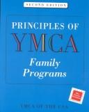 Cover of: Principles of YMCA family programs.