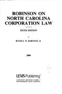 Robinson on North Carolina corporation law by Russell M. Robinson