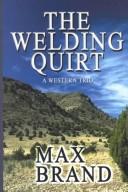 The welding quirt : a western trio