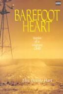 Barefoot heart by Elva Treviño Hart