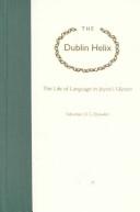 The Dublin helix : the life of language in Joyce's Ulysses