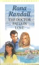 The doctor falls in love by Rona Randall