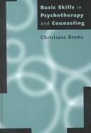 Cover of: Basic skills in psychotherapy and counseling