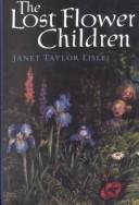 The lost flower children by Janet Taylor Lisle