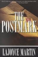 The postmark by LaJoyce Martin
