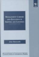 Management careers and education in shipping and logistics by John Dinwoodie