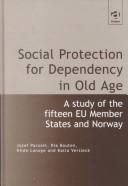 Social protection for dependency in old age : a study of the fifteen EU member states and Norway