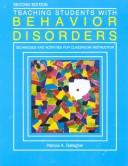 Teaching students with behavior disorders by Patricia A. Gallagher