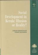 Social development in Kerala : illusion or reality?