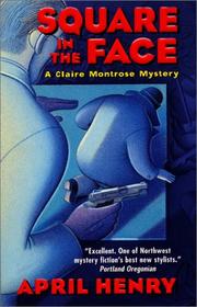 Cover of: Square in the Face: A Claire Montrose Mystery