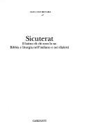 Cover of: Sicuterat: il latino di chi non lo sa : Bibbia e liturgia nell'italiano e nei dialetti