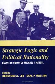 Strategic logic and political rationality : essays in honor of Michael I. Handel