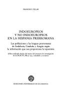 Cover of: Indoeuropeos y no indoeuropeos en la Hispania prerromana: las poblaciones y las lenguas prerromanas de Andalucía, Cataluña y Aragón según la información que nos proporciona la toponimia