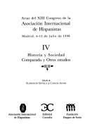 Cover of: Actas del XIII Congreso de la Asociación Internacional de Hispanistas: Madrid, 6-11 de julio de 1998