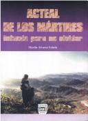 Acteal de los mártires by Martín Alvarez Fabela