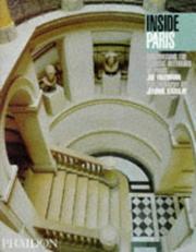 Cover of: Inside Paris: discovering the classic interiors of Paris