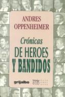 Cover of: Crónicas de héroes y bandidos