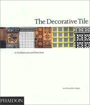 The decorative tile in architecture and interiors