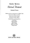 Cover of: Eternal moment by Sándor Weöres