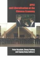 Cover of: APEC and liberalisation of the Chinese economy