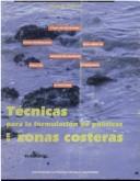 Cover of: Técnicas para la formulación de políticas en zonas costeras / David W. Fischer.