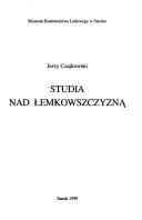 Cover of: Studia nad Łemkowszczyzną