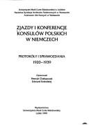 Cover of: Zjazdy i konferencje konsulów polskich w Niemczech: protokóły i sprawozdania, 1920-1939