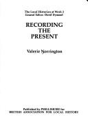 Recording the present