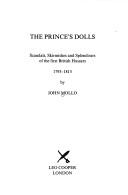 The prince's dolls : scandal's, skirmishes and splendours of the first British Hussars, 1793-1815