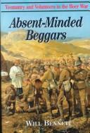 Absent-minded beggars by Will Bennett