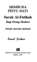 Cover of: Membuka pintu hati: Surah al-Fatihah bagi orang modern : sebuah apresiasi spiritual
