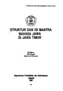 Cover of: Struktur dan isi mantra bahasa Jawa di Jawa Timur by Soedjijono.