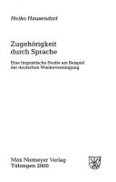 Cover of: Zugehörigkeit durch Sprache: eine linguistische Studie am Beispiel der deutschen Wiedervereinigung