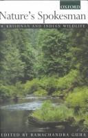 Cover of: Nature's spokesman: M. Krishnan and Indian wildlife