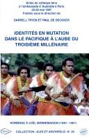 Cover of: Identités en mutation dans le Pacifique à l'aube du troisième millénaire: hommage à Joël Bonnemaison, 1940-1997 : actes du colloque tenu à l' ambassade d' Australie à Paris, 29-30 mai 1997