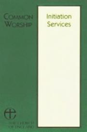 Common worship : initiation services