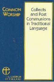 Common worship : collects and post communions in traditional language