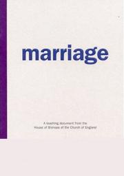 Marriage : a teaching document from the House of Bishops of the Church of England