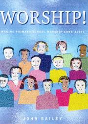 Worship! : making primary school collective worship come alive