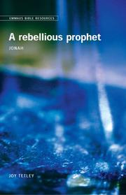 A rebellious prophet : Jonah