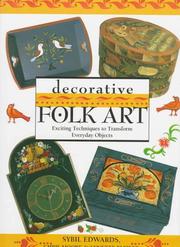 Decorative folk art by Sybil Edwards, Moore, Chris., Lynette Bleiler