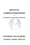 Essays on audience perception in Elizabethan and Jacobean literature