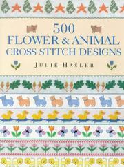 Cover of: 500 Flower & Animal Cross Stitch Designs