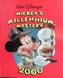 Walt Disney's Mickey's millennium mystery by Ellen Weiss