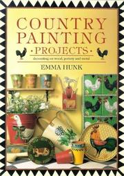 Country painting projects : decorating on wood, pottery and metal